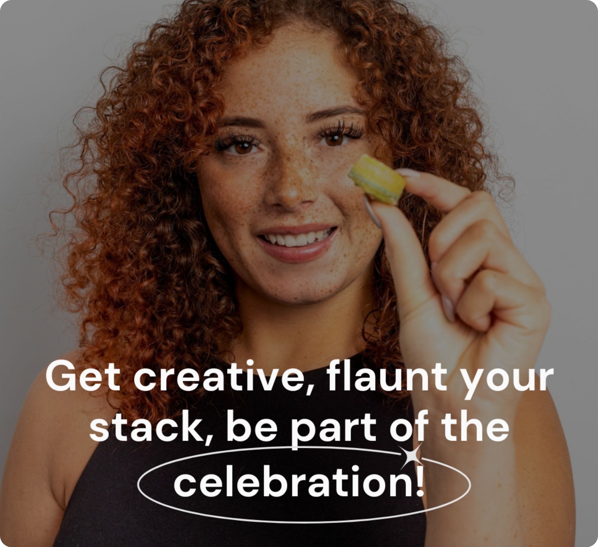 Get creative, flaunt your stack, be part of the celebration